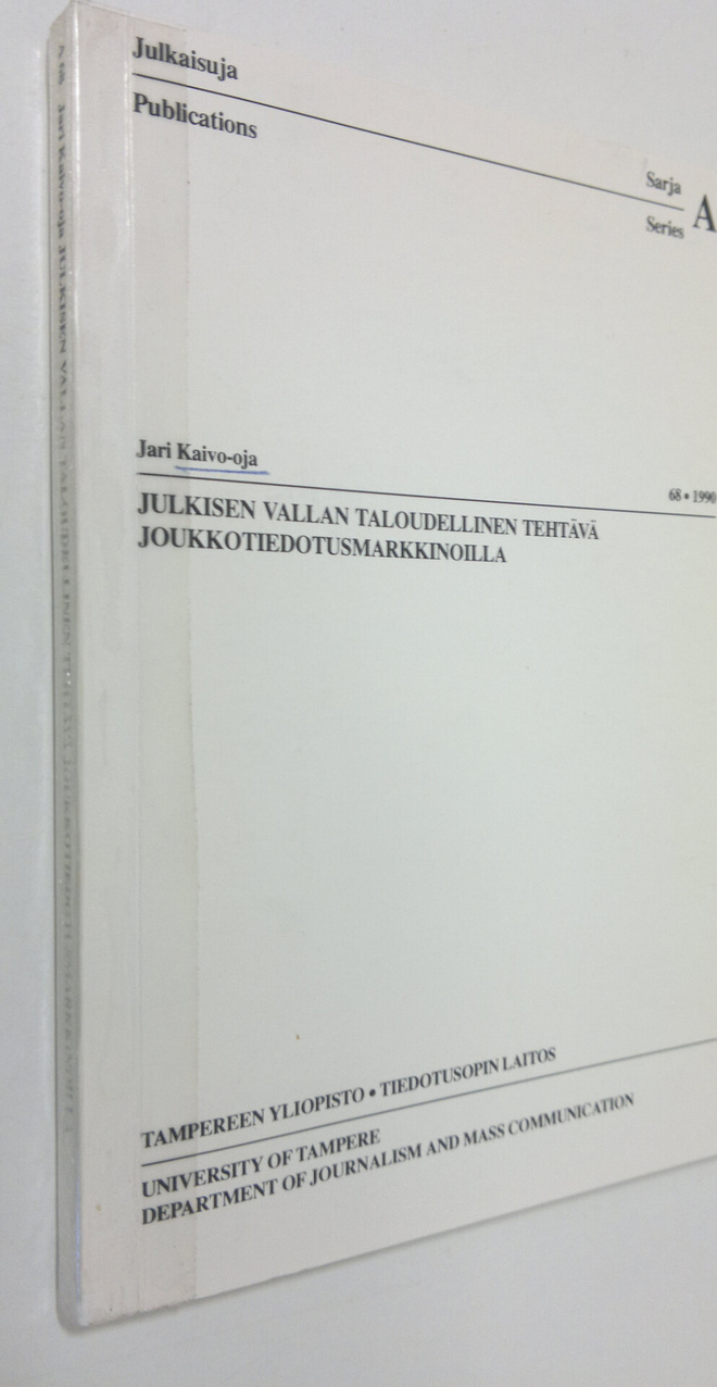 Jari Kaivo-oja : Julkisen vallan taloudellinen tehtävä jo...