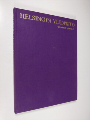 Helsingin yliopisto - historiaa ja nykypaivaa