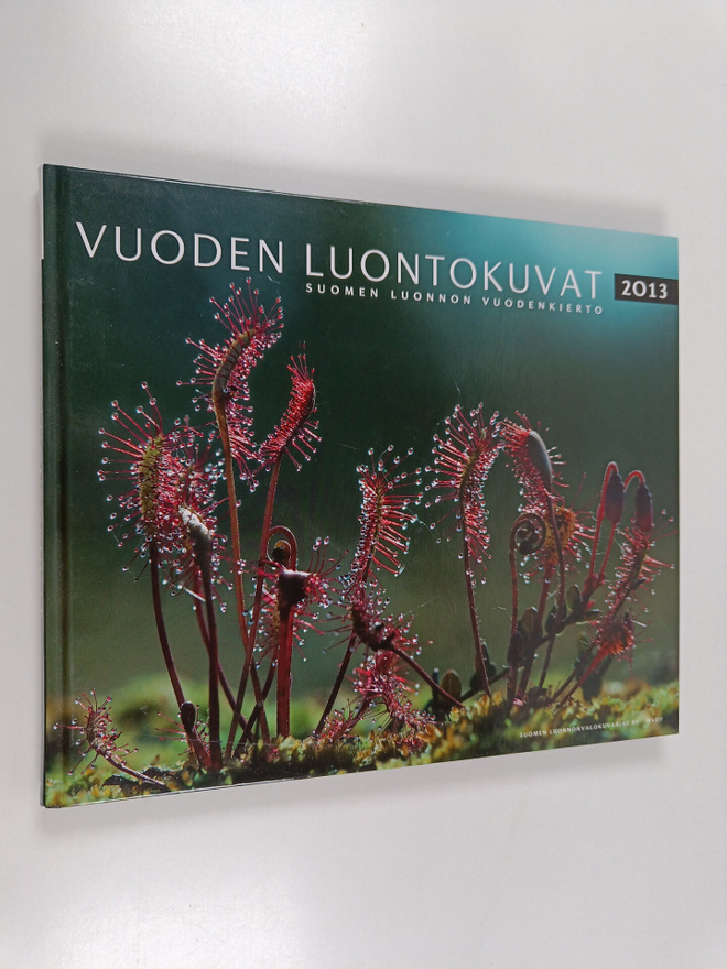 Vuoden luontokuvat 2013 : Suomen luonnon vuodenkierto