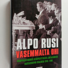 Alpo M. Rusi : Vasemmalta ohi : kamppailu Suomen ulkopoli... - pikkukuva 1