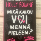 Holly Bourne - Mikä kaikki voi mennä pieleen (sid.) - pikkukuva 1