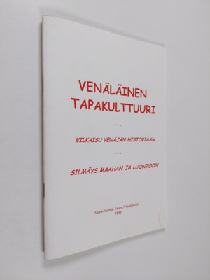 Venäläinen tapakulttuuri : Vilkaisu Venäjän historiaan - ...