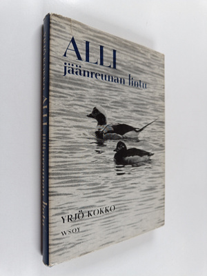 Yrjö Kokko : Alli jäänreunan lintu