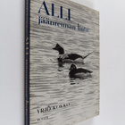 Yrjö Kokko : Alli jäänreunan lintu - pikkukuva 1