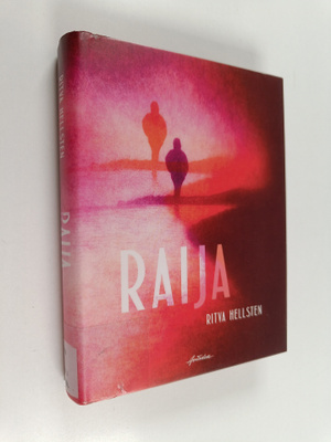 Ritva Hellsten : Raija