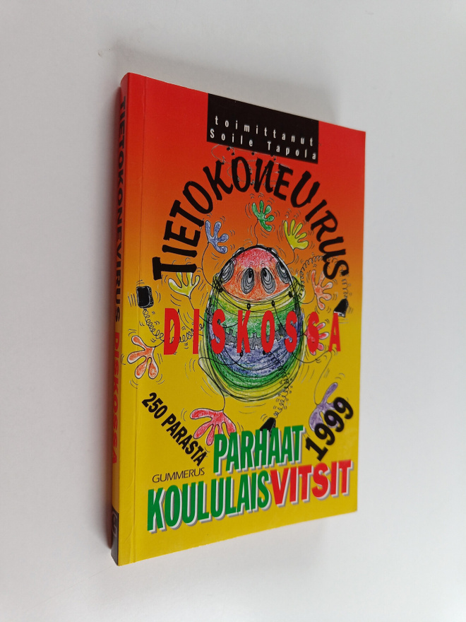 Soile (toim.) Tapola : Tietokonevirus diskossa : parhaat ...