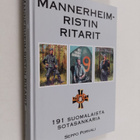 Seppo (toim.) Porvali : Mannerheim-ristin ritarit : 191 s... - pikkukuva 1