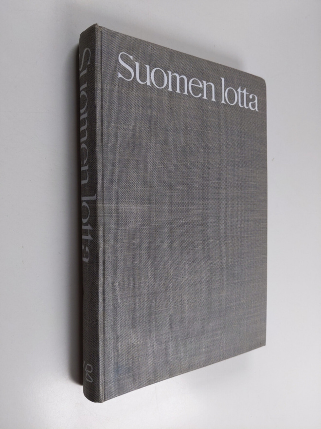 Airi Koskimies : Suomen lotta : katsaus lottajärjestön to...