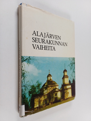 Alajärven seurakunnan vaiheita : satavuotisjuhlajulkaisu