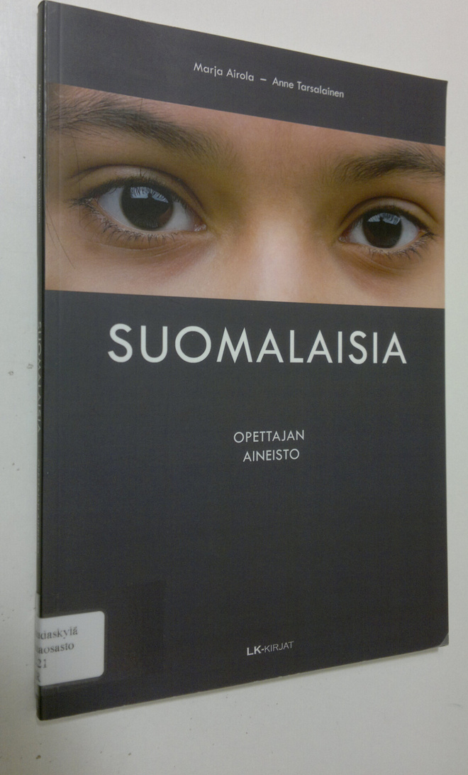 Marja Airola : Suomalaisia : opettajan aineisto maahanmuu...