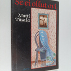 Matti Tiisala : Se ei ollut ovi : runoja - pikkukuva 1