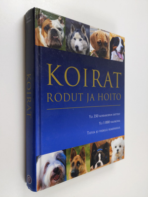 David Alderton : Koirat : rodut ja hoito