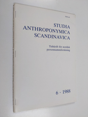 Studia anthroponymica Scandinavica 6/1988 : tidskrift för...