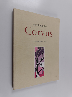 Anselm Hollo : Corvus