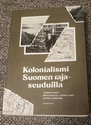 Kolonialismi Suomen rajaseuduilla