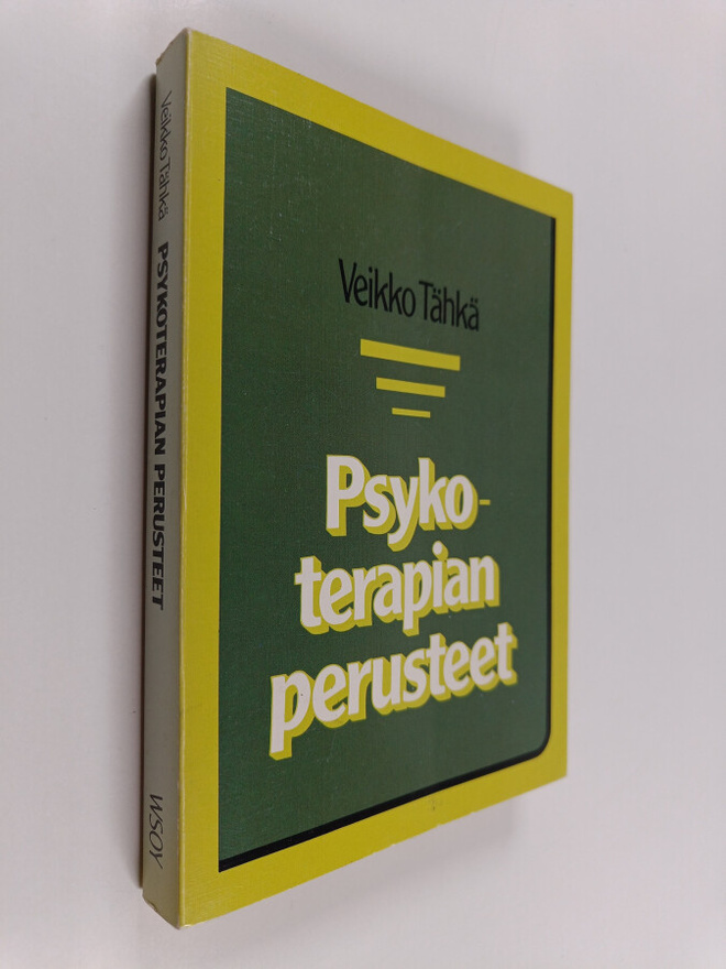 Veikko Tähkä : Psykoterapian perusteet psykoanalyyttisen ...