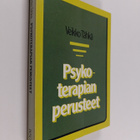 Veikko Tähkä : Psykoterapian perusteet psykoanalyyttisen ... - pikkukuva 1