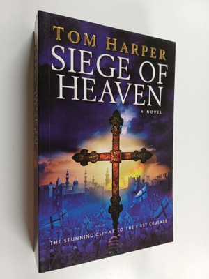 Tom Harper : Siege of Heaven