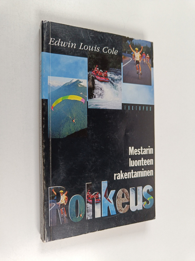 Edwin Louis Cole : Rohkeus : kirja mestareille