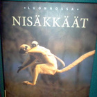 NISÄKKÄÄT  LUONNOSSA ( 1 p. 2008-2010 ) Sis. postikulut - pikkukuva 5