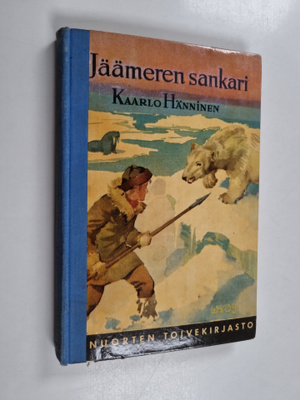 Kaarlo Hänninen : Jäämeren sankari