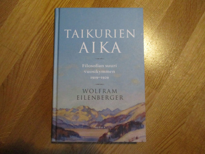 EILENBERGER Taikurien aika - Filosofian suuri vuosikymmen 19