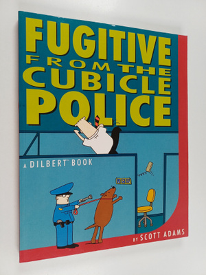 Scott Adams : Fugitive from the Cubicle Police