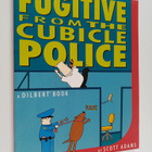 Scott Adams : Fugitive from the Cubicle Police - pikkukuva 1