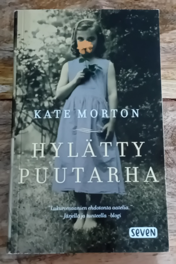 Kate Morton - Hylätty puutarha