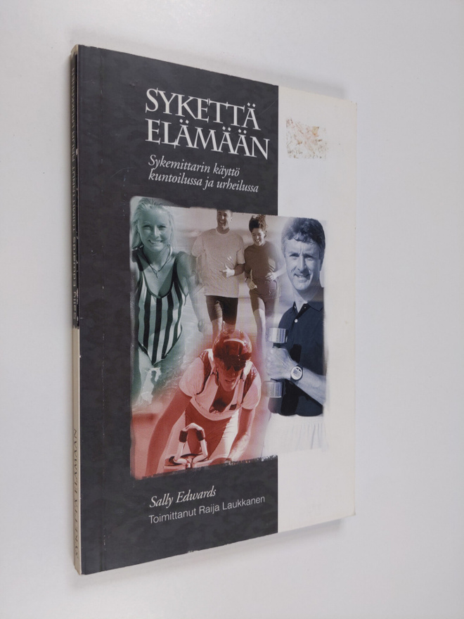 Sally Edwards : Sykettä elämään : sykemittarin käyttö kun...