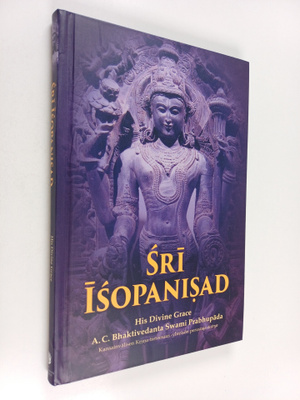 A. C. Bhaktivedanta Swami Prabhupada : Sri Isopanisad