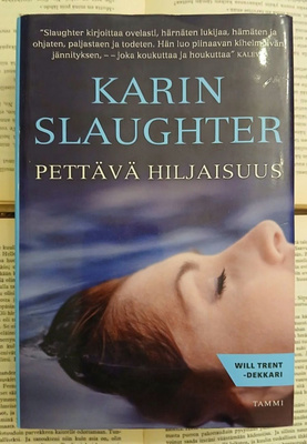 Karin Slaughter - Pettävä hiljaisuus (sid.)
