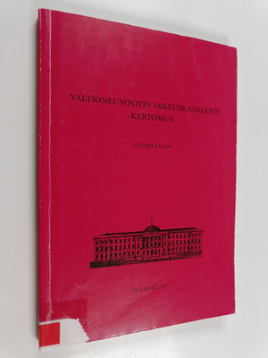 Valtioneuvoston oikeuskanslerin kertomus oikeuskanslerin ...