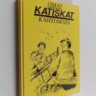 Omat katiskat kahtomata : valittuja juttuja Savon sanomista - pikkukuva 1