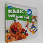 Kati Pohja : Kääk, välipalaa : 32 Akun suosikkiohjetta - pikkukuva 1