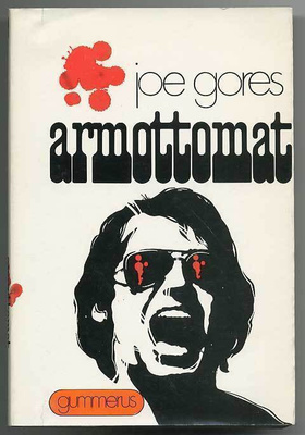 Joe Gores: Armottomat