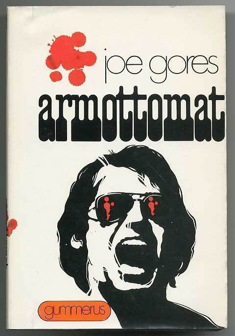 Joe Gores: Armottomat
