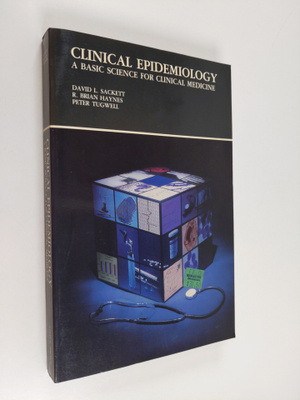 David L. Sackett : Clinical epidemiology : a basic scienc...