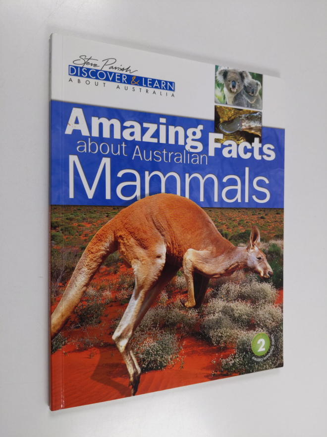 Steve Parish ym. : Amazing Facts about Australian Mammals