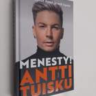 Antti Tuisku : Menesty! : näin löydät itsesi ja voit hyvin - pikkukuva 1