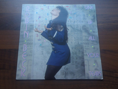 ROBIN BECK - SAVE UP ALL YOUR TEARS 7" ( Hyvä kunto )