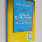 Karl-Erik Sveiby : Valta ja johtaminen asiantuntijaorgani... - pikkukuva 1