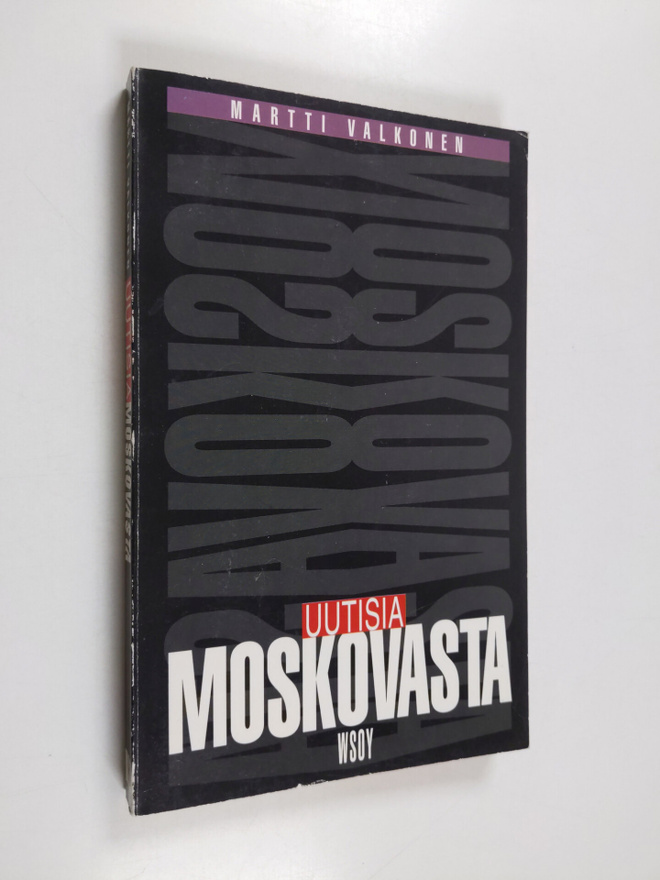 Martti Valkonen : Uutisia Moskovasta