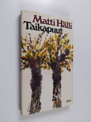 Matti Hälli : Taikapuut