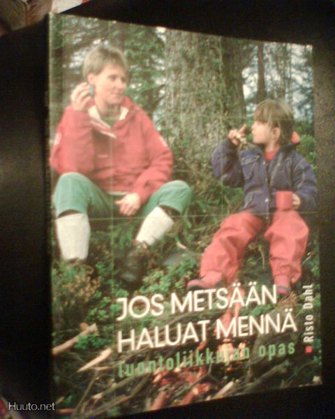 Risto Dahl  JOS METSÄÄN HALUAT MENNÄ ( 1 p. 2001 ) Sis.pk:t