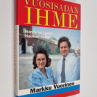 Markku Vuorinen : Vuosisadan ihme : Hannu ja Laura Haukan... - pikkukuva 1