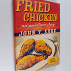 John T. Edge : Fried Chicken : An American Story - pikkukuva 1