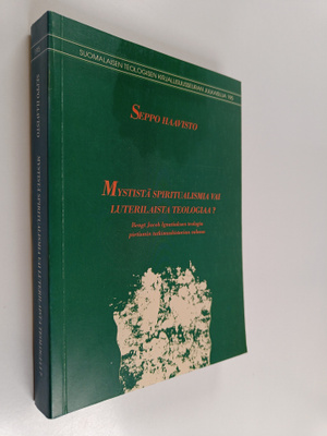 Seppo Haavisto : Mystistä spiritualismia vai luterilaista...
