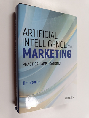 Jim Sterne : Artificial intelligence for marketing : prac...