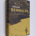 Anouar Benmalek : Rakkaus vailla toivoa - pikkukuva 1